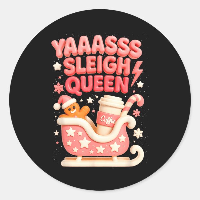 Adesivo Redondo Y A Sleigh Queen Sleigh Girl Gingerbread Coffee Ch (Frente)