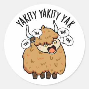 Adesivo Redondo Yakity Yakity Yak Funny Animal Pun