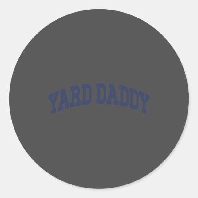 Adesivo Redondo Yard Daddy Funny Lawn Mowing Dad Gardening Dad  (Frente)