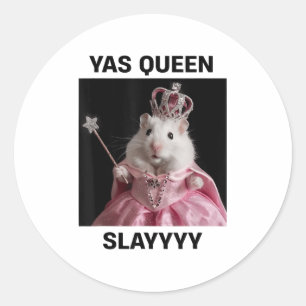 Adesivo Redondo Yas Queen Slay Rat Meme Women Girls Slay Queen _1