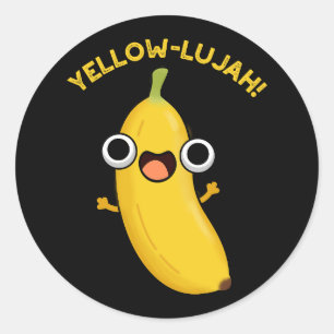 Adesivo Redondo Yellow lujah Funny Banana Pun Dark BG