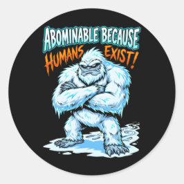 Adesivo Redondo Yeti Abominável Porque Humanos Existem Humor Diver