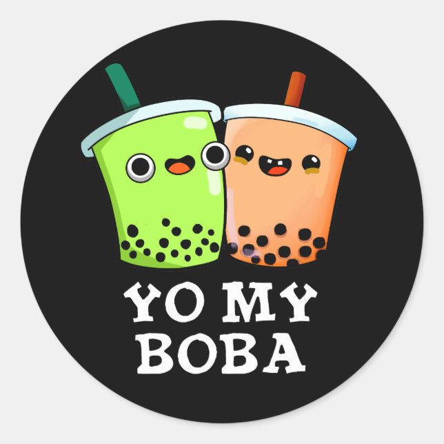 Adesivo Redondo Yo My Boba Funny Boba Tea Pun Dark BG (Frente)