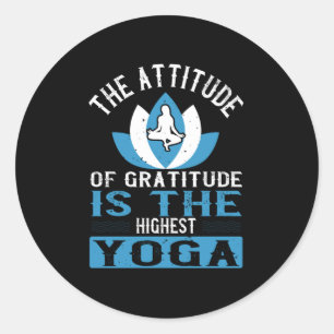 Adesivo Redondo Yoga A Atitude De Gratidão É O Yoga Mais Alto