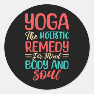 Adesivo Redondo Yoga O Remédio Holístico Para a Mente, o Corpo e a
