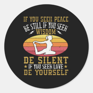 Adesivo Redondo Yoga - Se Você Buscar Paz, Fique