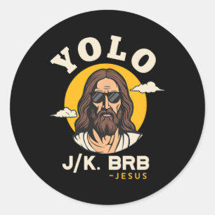 Adesivo Redondo Yolo Jk Brb Jesus Páscoa Engraçada Christian Faith