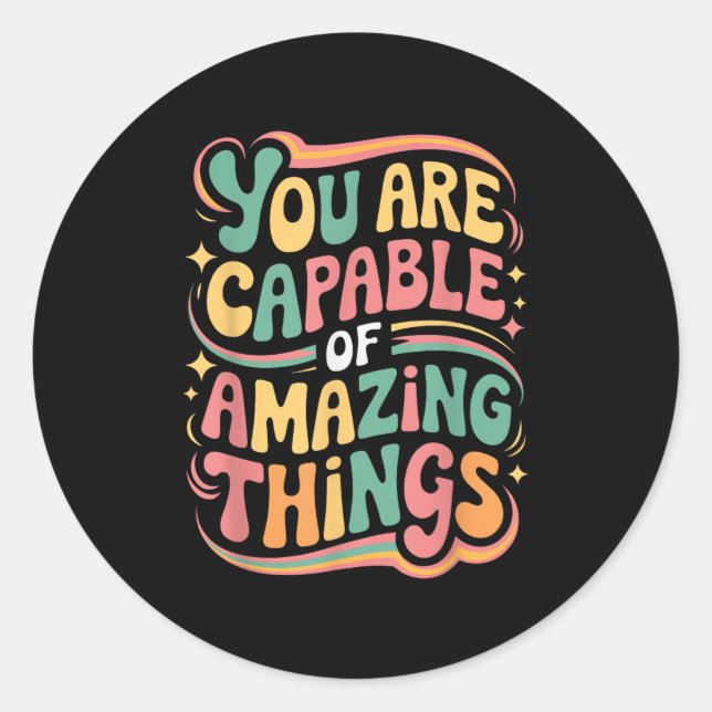 Adesivo Redondo You Are Capable Of Amazing Things  (Frente)