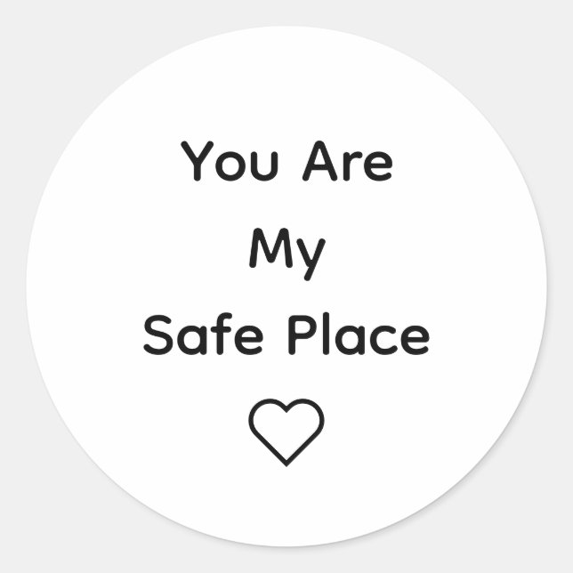 Adesivo Redondo You Are My Safe Place Sticker  (Frente)