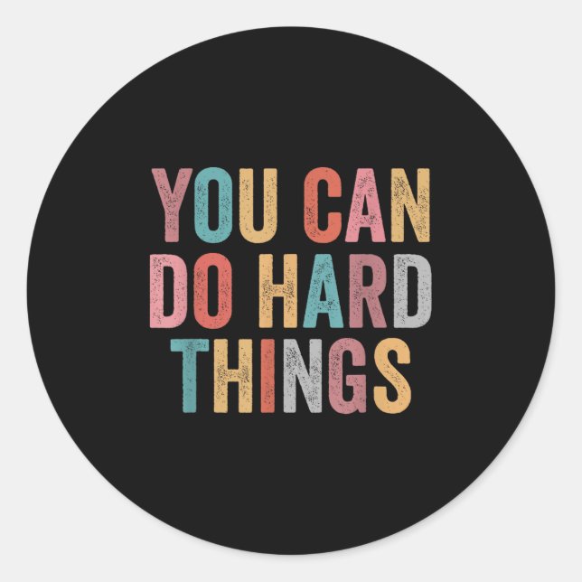 Adesivo Redondo You Can Do Hard Things Motivational Quote Teacher  (Frente)