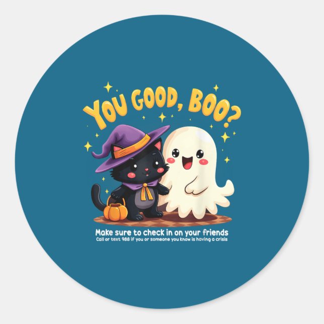 Adesivo Redondo You Good, Boo_ Suicide Prevention Halloween Mental (Frente)