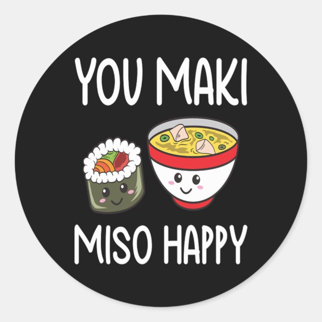 Adesivo Redondo You Maki Miso Happy Sushi Lover Gifts Valentine (Frente)