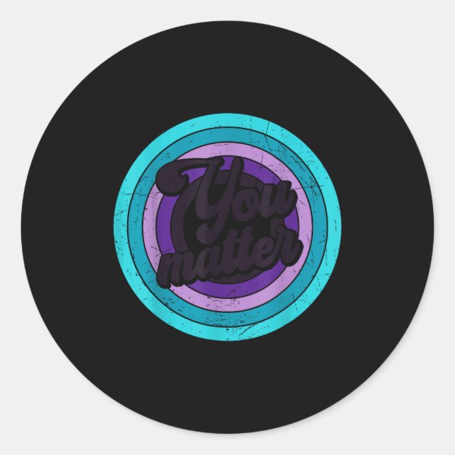 Adesivo Redondo You Mental Health Message Suicicde Awareness  (Frente)