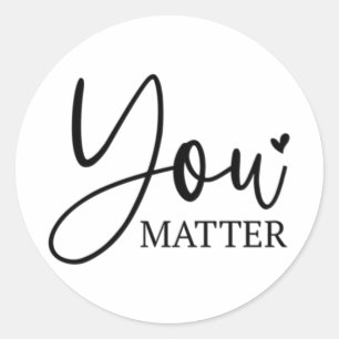 Adesivo Redondo You - Motivational - Caro Pessoa - Values Sticker
