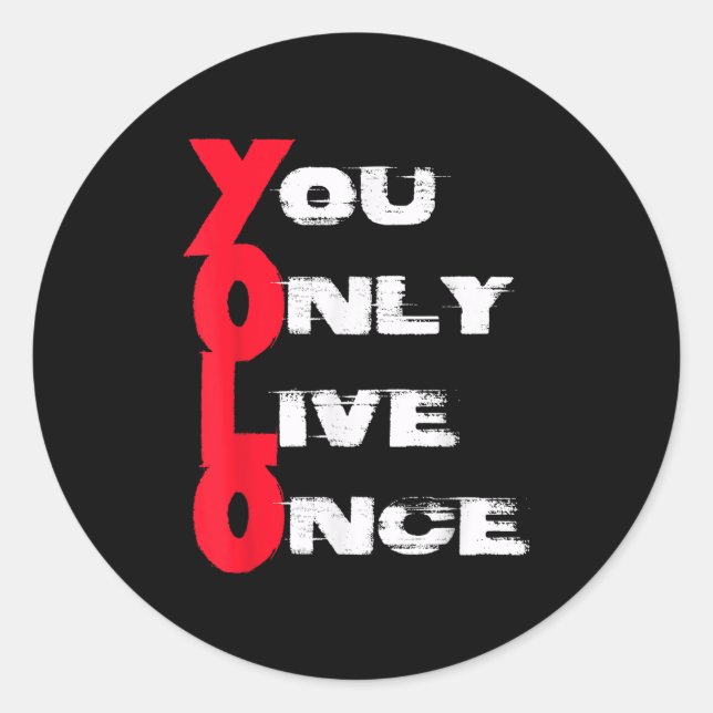 Adesivo Redondo You Only Live Once _ Motivation Quote _ Insration  (Frente)