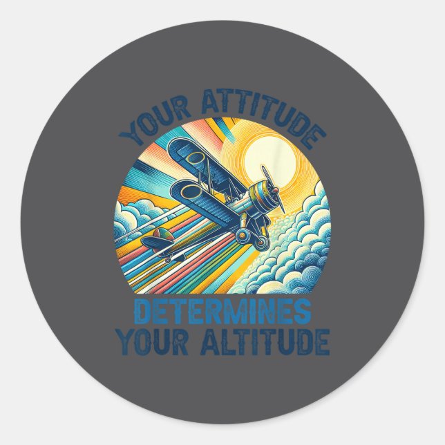 Adesivo Redondo Your Attitude Determines Your Altitude Motivationa (Frente)
