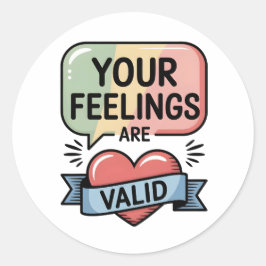 Adesivo Redondo Your Feelings Are Valid – Pastel Support Sticker
