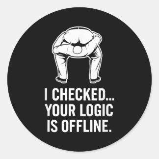 Adesivo Redondo Your Logic Is Offline Funny Sarcasm 