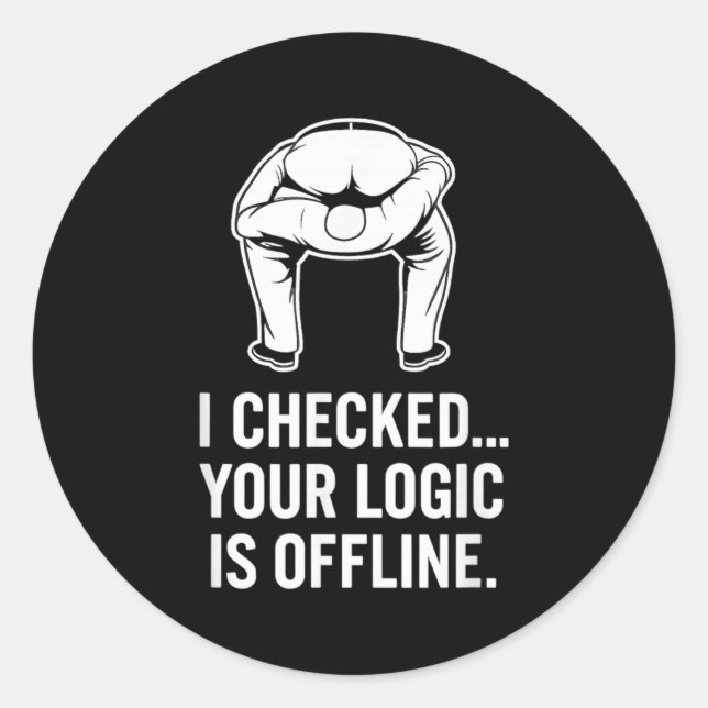 Adesivo Redondo Your Logic Is Offline Funny Sarcasm  (Frente)