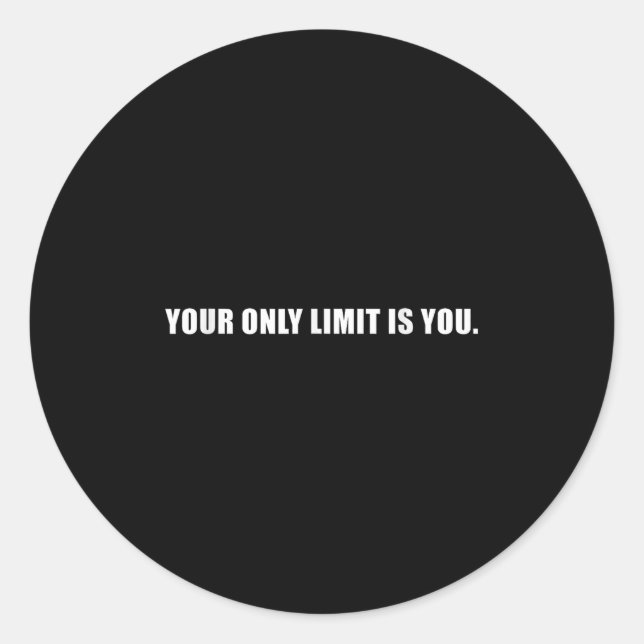 Adesivo Redondo Your Only Limit Is You Insrational Motivational Sl (Frente)