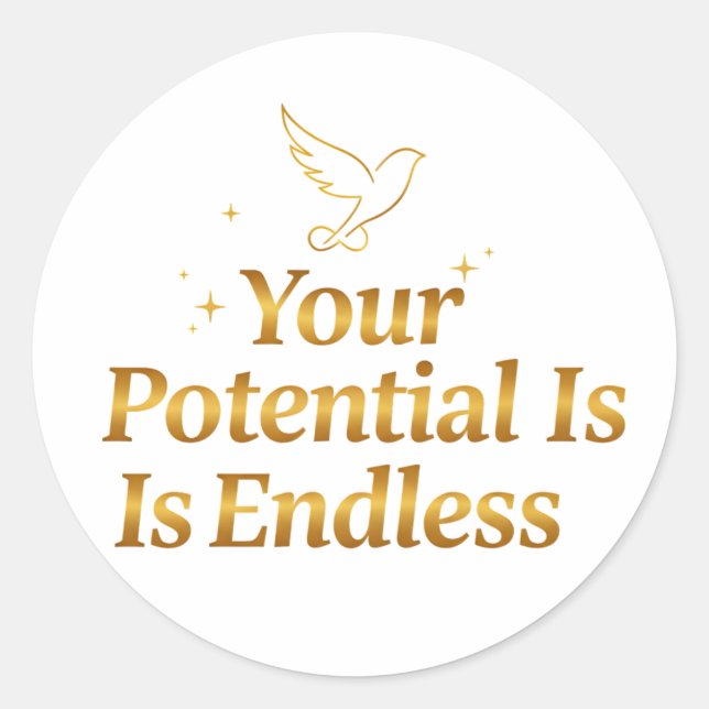 Adesivo Redondo Your Potential Is Endless Dove Gold Motivation (Frente)