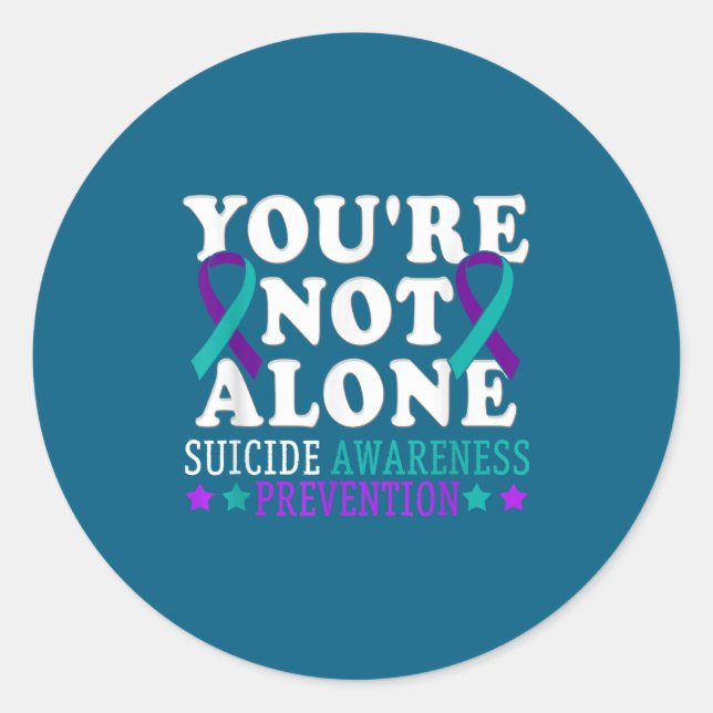 Adesivo Redondo You're Not Alone Depression Suicide Prevention Awa (Frente)