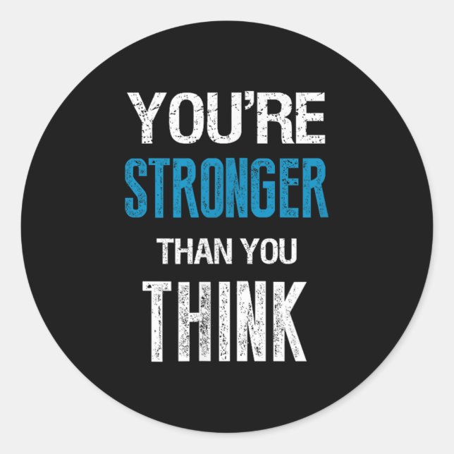 Adesivo Redondo You're Stronger Than You Think Motivational  (Frente)