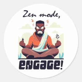 Adesivo Redondo Zen Mode, Engage! ⚡ Adultação é uma falha