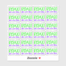 Relaxe! Ela Ganhou Este - Vinyl Sticker