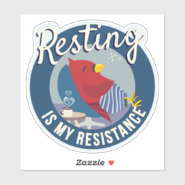 Adesivo Resting is My Resistance Badge-style round