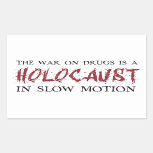 Adesivo Retangular A guerra em drogas é um holocausto no movimento