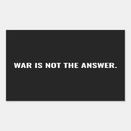 Adesivo Retangular A guerra não é a resposta do texto branco negro co