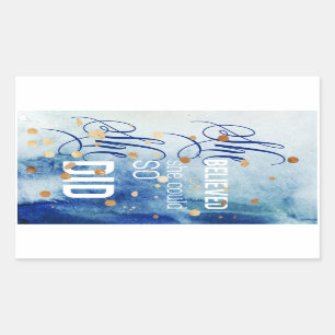 Adesivo Retangular Acreditou que poderia arte inspirada das citaçõe