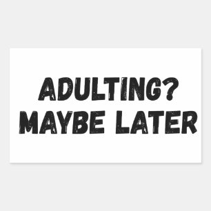 Adesivo Retangular Adultos Talvez Mais Tarde