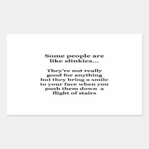 Adesivo Retangular Algumas Pessoas São Como Slinkies