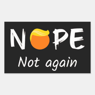 Adesivo Retangular Anti-Trump - Não, Não Novamente II