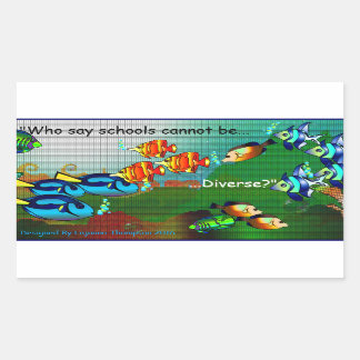 Adesivo Retangular As Escolas São Diversas