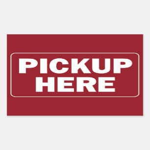 Adesivo Retangular Assinar Pickup Here para restaurante ou negócio