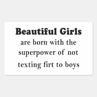 Adesivo Retangular Beautiful Girls’ Superpower: Never Text First