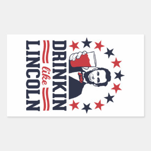 Adesivo Retangular BEBER COMO LINCOLN - Vinhetas Engraçadas