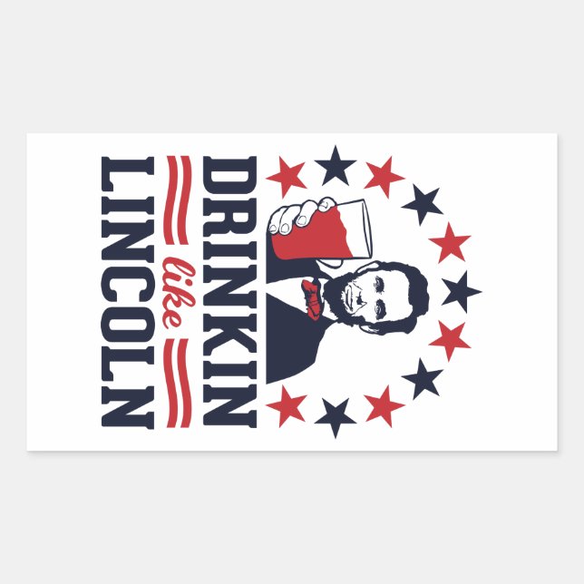Adesivo Retangular BEBER COMO LINCOLN - Vinhetas Engraçadas (Frente)