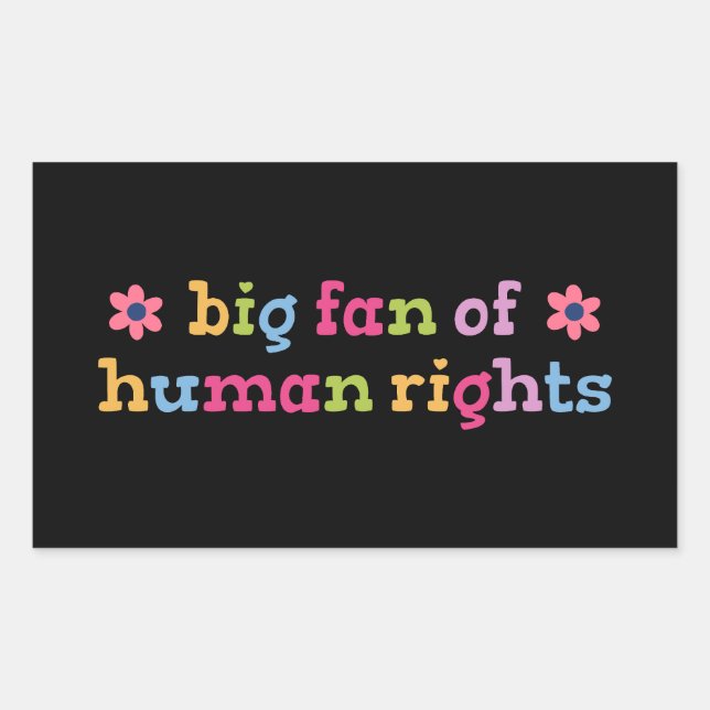 Adesivo Retangular Big fan of human rights (Frente)