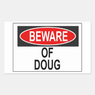 Adesivo Retangular Cuidado com o Doug Sticker