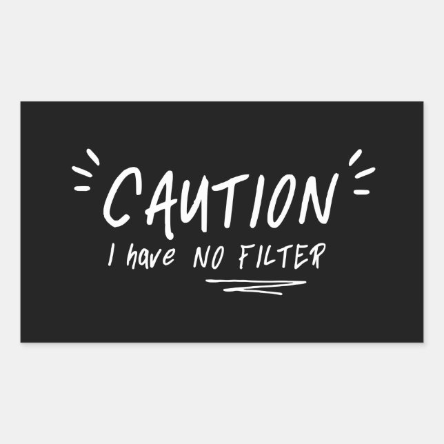 Adesivo Retangular Cuidado, Não Tenho Nenhuma Citação Engraçada De Fi (Frente)