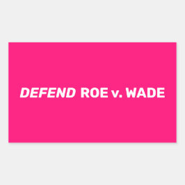 Adesivo Retangular Defender Roe v Wade pro escolha moderna rosa-quent