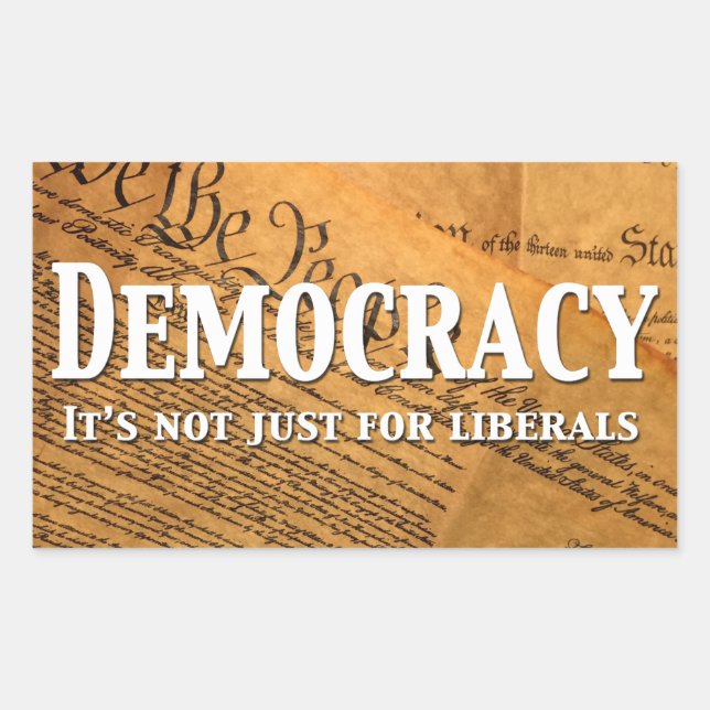 Adesivo Retangular Democracia Não É Apenas Para Liberais (Frente)