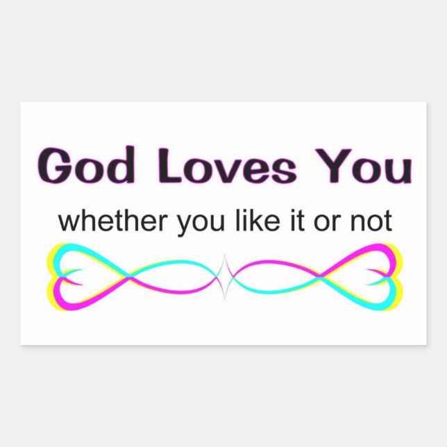 Adesivo Retangular Deus te ama quer você goste ou não (Frente)