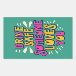 Adesivo Retangular Dirija Com Segurança, Alguém Te Ama
