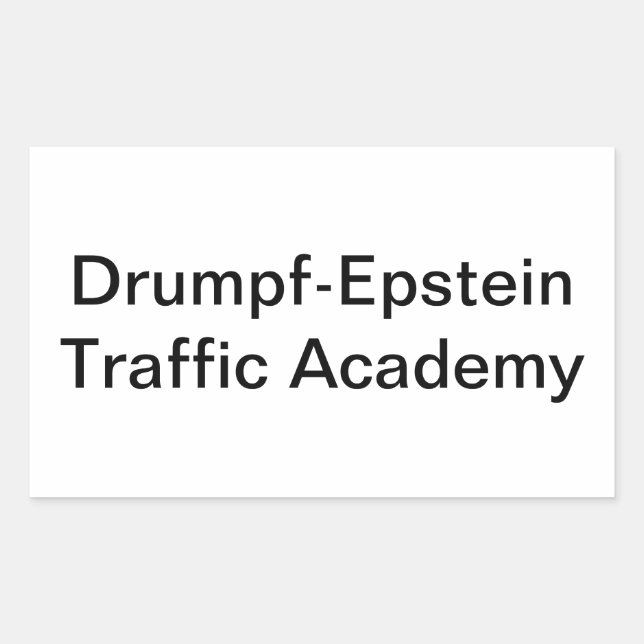 Adesivo Retangular Drumpf-Epstein Traffic Hankamer Artjunkhaus (Frente)