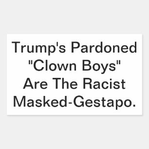 Adesivo Retangular Dunny Trump Gestapo Mascarada Hankamer Artjunkhaus